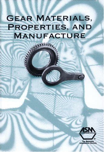 Gear Materials, Properties, and Manufacture, Vol. 1 Epub