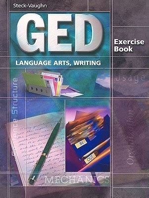 Ged Exercises: Language Arts - Writing (Steck-Vaughn GED) Reader