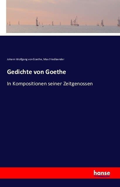 Gedichte Von Goethe in Kompositionen Seiner Zeitgenossen German Edition Reader