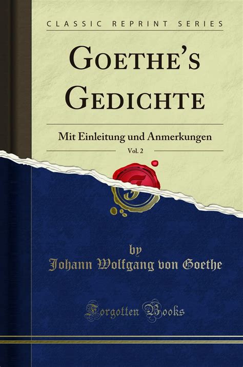 Gedichte von Goethe in Kompositionen Vol 2 Classic Reprint German Edition Doc