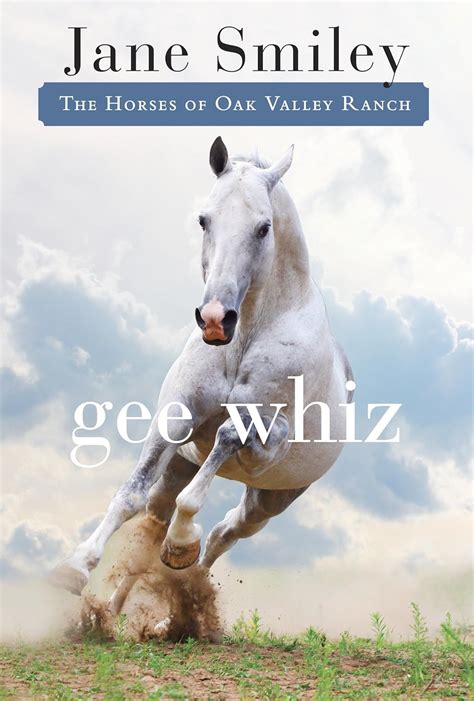 Gee Whiz Book Five of the Horses of Oak Valley Ranch