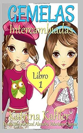 Gemelas Libro 1 Intercambiadas Spanish Edition