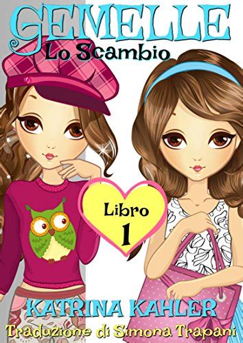 Gemelle Libro 1 Lo Scambio Italian Edition