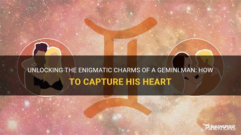 Gemini Galore: Unlocking the Enigmatic Charm of the Gemini Woman