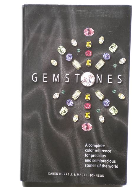 Gemstones A Complete Color Reference For Precious And Semiprecious Stones Of The World Reader