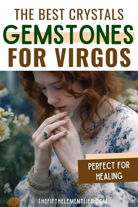 Gemstones for Virgo: Unlocking the Hidden Potential of the Earth Sign