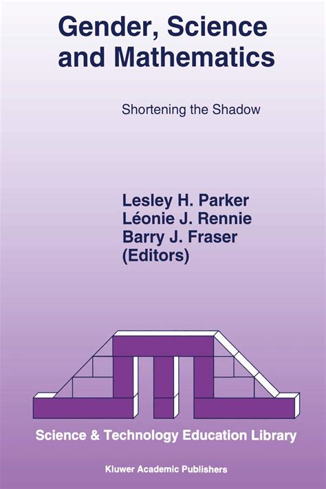 Gender, Science and Mathematics Shortening the Shadow 1st Edition Doc