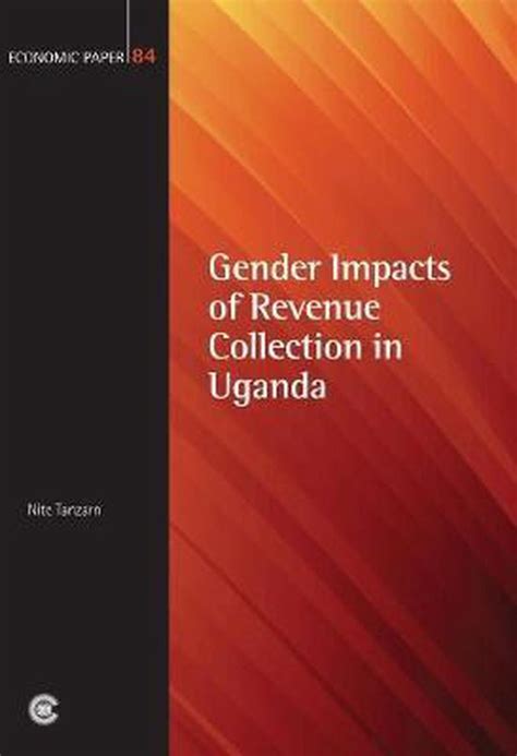 Gender Impacts of Revenue Collection in Uganda (Economic Paper Series) PDF