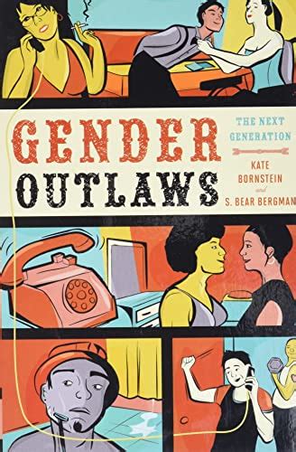 Gender Outlaws The Next Generation Reader