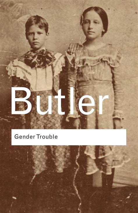 Gender Trouble Feminism and the Subversion of Identity PDF