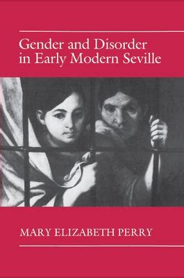 Gender and Disorder in Early Modern Seville PDF