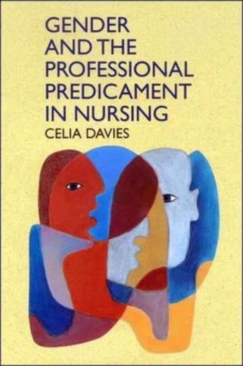 Gender and the Professional Predicament in Nursing Epub