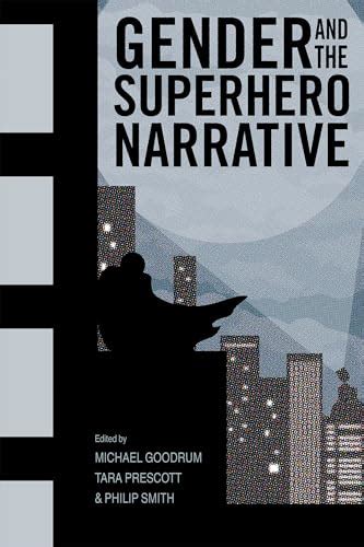 Gender and the Superhero Narrative Kindle Editon