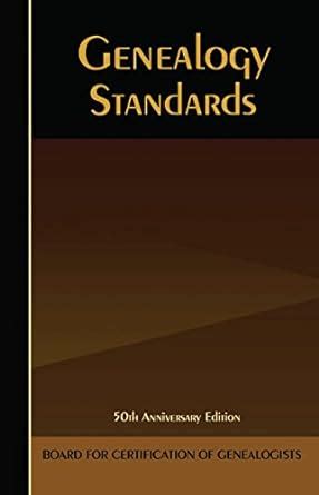 Genealogy Standards 50th Anniversary Edition Reader