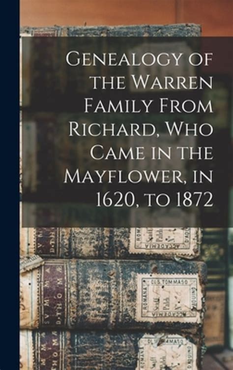 Genealogy of the Warren family from Richard who came in the Mayflower in 1620 to 1872 Kindle Editon