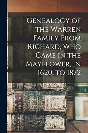 Genealogy of the Warren family from Richard who came in the Mayflower in 1620 to 1872 Kindle Editon