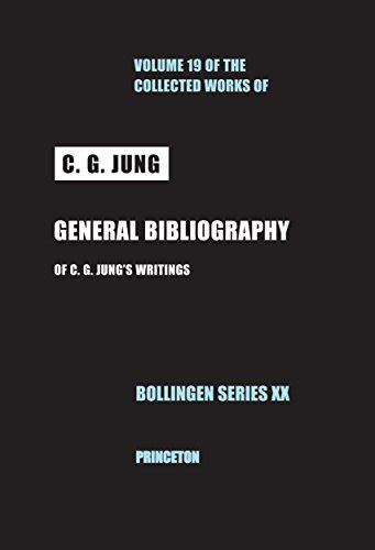 General Bibliography of CG Jung s Writings Collected Works of CG Jung Volume 8 Doc
