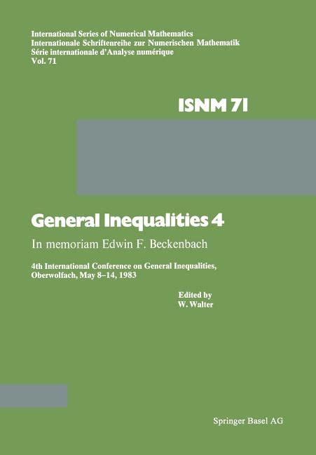 General Inequalities 4 In memoriam Edwin F. Beckenbach Reader