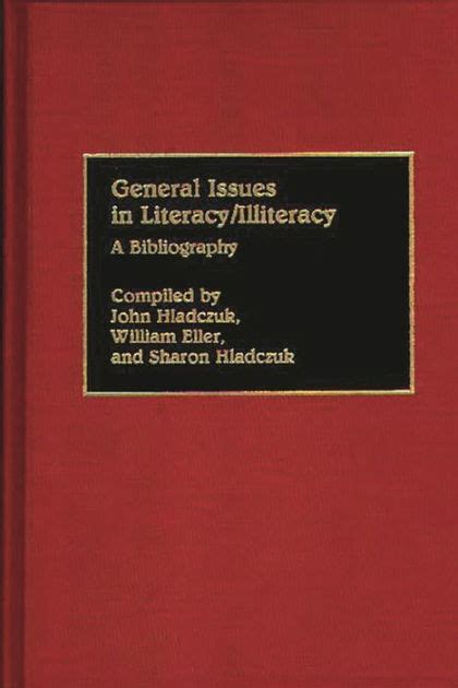 General Issues in Literacy/Illiteracy in the World A Bibliography Epub