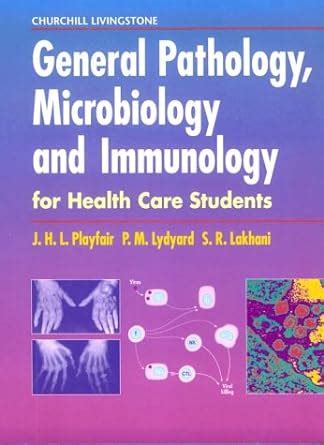 General Pathology, Microbiology and Immunology for Health Care Students Kindle Editon