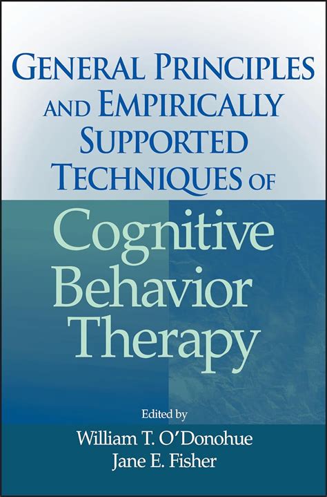 General Principles and Empirically Supported Techniques of Cognitive Behavior Therapy PDF