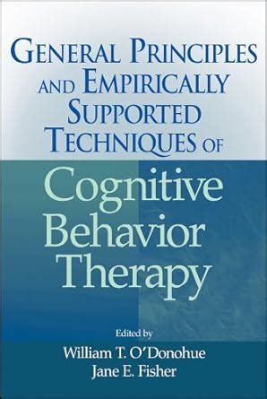 General Principles and Empirically Supported Techniques of Cognitive Behavior Therapy PDF