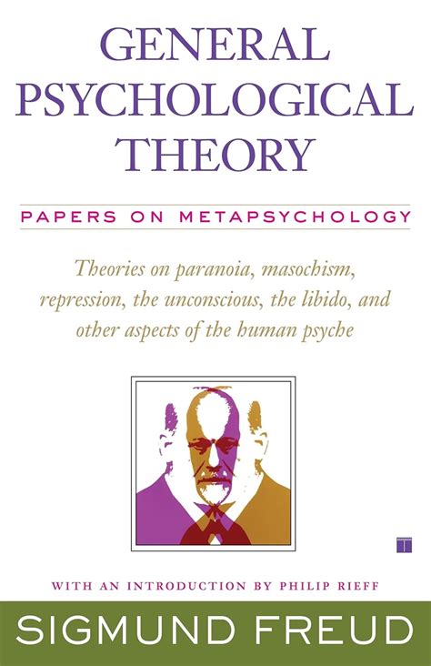 General Psychological Theory Papers on Metapsychology The Collected Papers of Sigmund Freud Doc