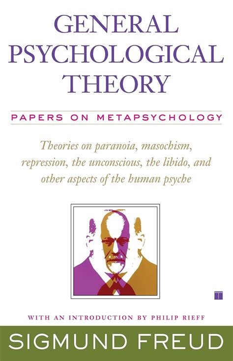 General Psychological Theory Papers on Metapsychology The Collected Papers of Sigmund Freud Doc