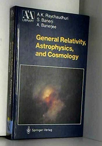 General Relativity, Astrophysics, and Cosmology 2nd Printing PDF