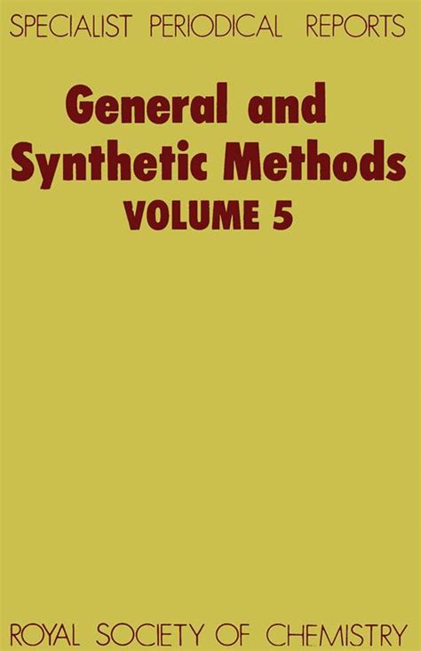 General and Synthetic Methods A Review of Chemical Literature, Vol. 9 Doc