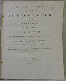 General view of the agriculture in the southern districts of the county of Perth With observations on the means of their improvement By James of Agriculture and Internal Improvement Kindle Editon