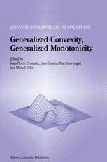 Generalized Convexity, Generalized Monotonicity Recent Results 1st Edition Epub