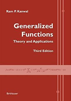 Generalized Functions Theory and Applications 3rd Edition Kindle Editon