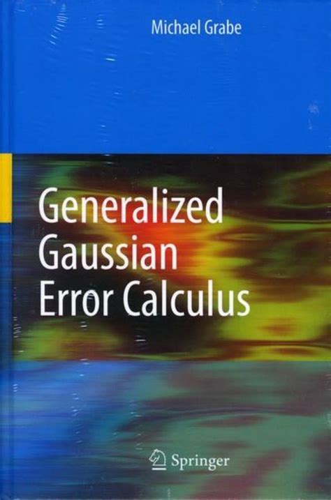 Generalized Gaussian Error Calculus Doc