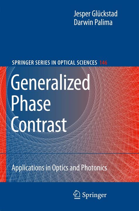 Generalized Phase Contrast Applications in Optics and Photonics Kindle Editon