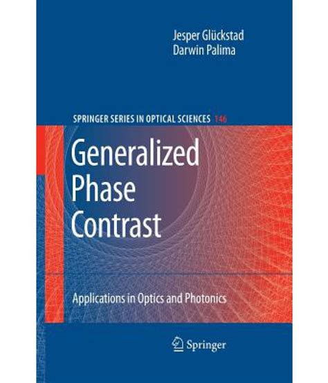 Generalized Phase Contrast Applications in Optics and Photonics Kindle Editon