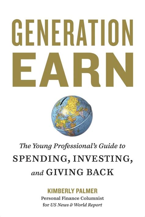 Generation Earn The Young Professional's Guide to Spending, Epub