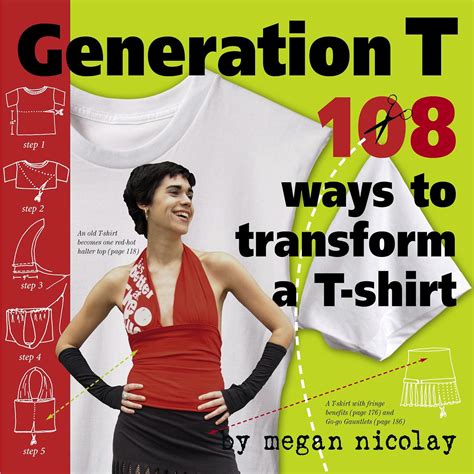 Generation T 108 Ways to Transform a T-Shirt Reader