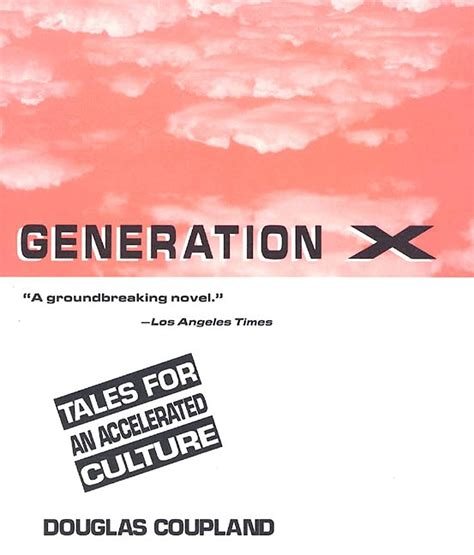 Generation X: Tales for an Accelerated Culture Ebook Kindle Editon