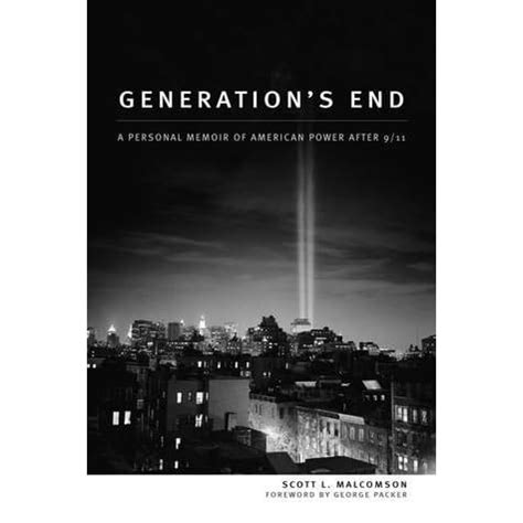 Generation s End A Personal Memoir of American Power After 9 11 Doc