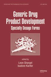 Generic Drug Product Development Specialty Drug Forms 1st Edition Reader