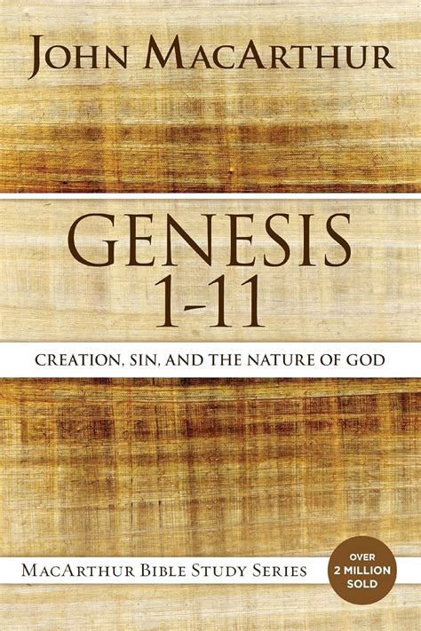 Genesis 1 to 11 Creation Sin and the Nature of God MacArthur Bible Studies Epub