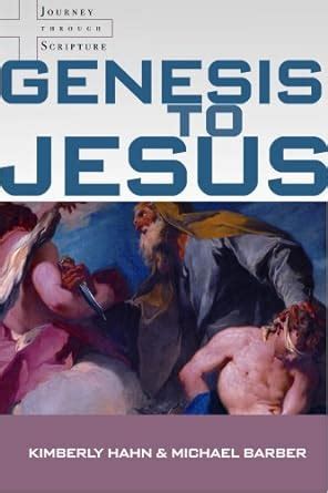 Genesis to Jesus Studying Scripture from the Heart of the Church Journey Through Scripture Epub