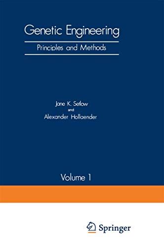 Genetic Engineering, Vol. 17 Principles and Methods 1st Edition Reader