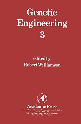 Genetic Engineering, Vol. 18 Principles and Methods 1st Edition Reader