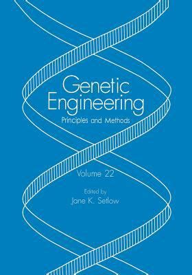 Genetic Engineering, Vol. 18 Principles and Methods 1st Edition Reader