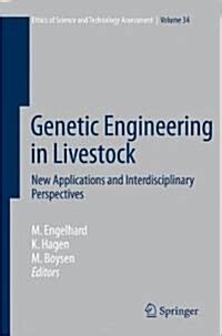 Genetic Engineering in Livestock New Applications and Interdisciplinary Perspectives PDF