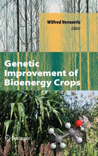 Genetic Improvement of Bioenergy Crops 1st Edition Kindle Editon
