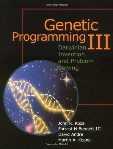 Genetic Programming III: Darwinian Invention and Problem Solving (Vol 3) Ebook Doc