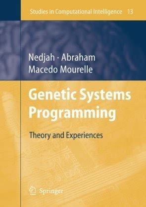 Genetic Systems Programming Theory and Experiences 1st Edition Kindle Editon